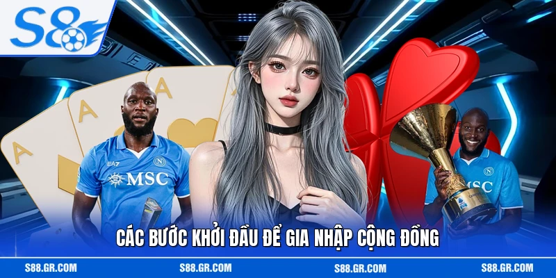 Các bước khởi đầu để gia nhập cộng đồng