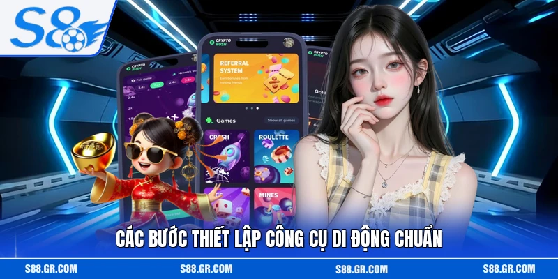 Các bước thiết lập công cụ di động chuẩn