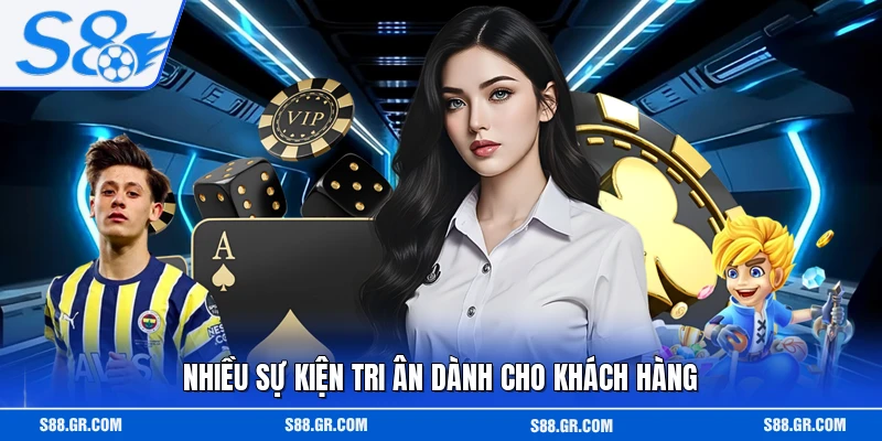Nhiều sự kiện tri ân dành cho khách hàng