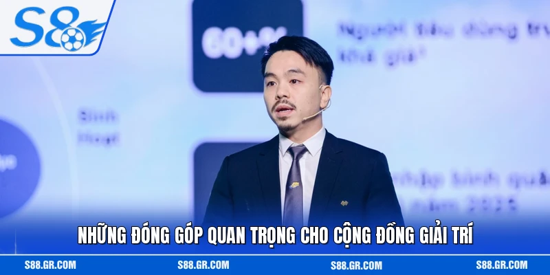 Những đóng góp quan trọng cho cộng đồng giải trí