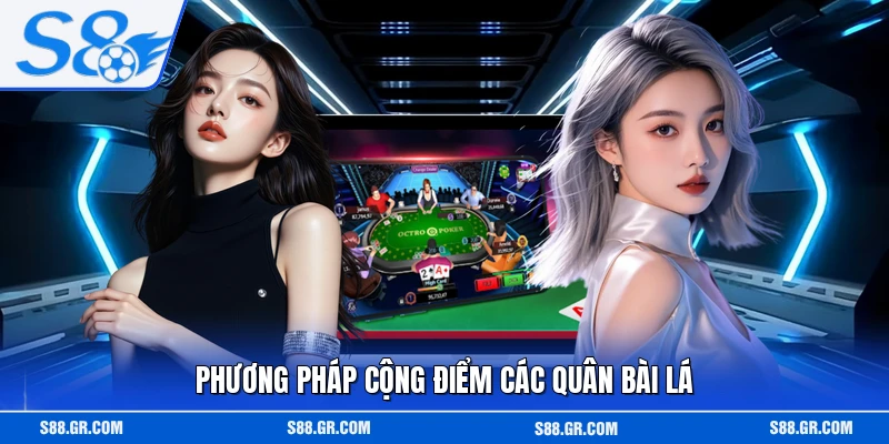 Phương pháp cộng điểm các quân bài lá