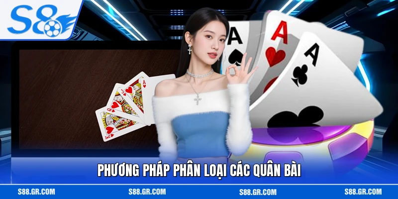 Phương pháp phân loại các quân bài