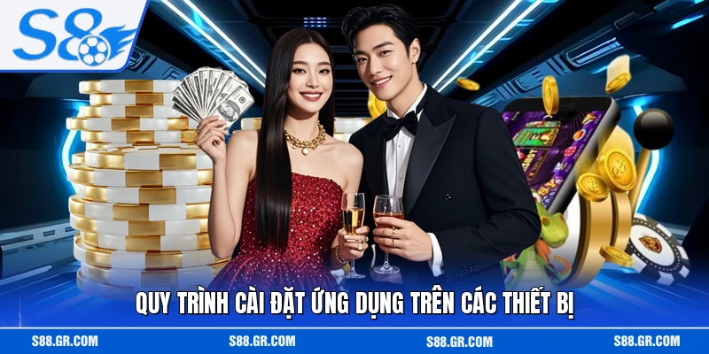  Quy trình cài đặt ứng dụng trên các thiết bị