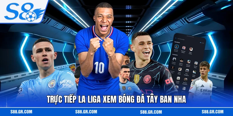 Trực tiếp La Liga xem bóng đá Tây Ban Nha